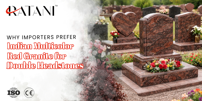 Why Importers Prefer Indian Multicolor Red Granite for Double Headstones