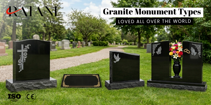 Granite Monument Types Loved All Over the World